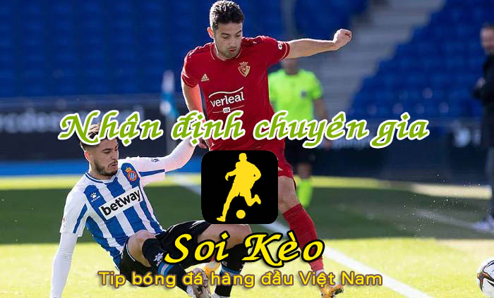Soi Kèo Osasuna - Espanyol