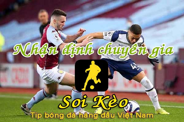 Nhận định Soi Kèo Aston Villa vs Tottenham: Gà trống gáy vang