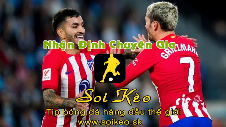 Soi Kèo tip bóng đá Celtic - Atletico Madrid