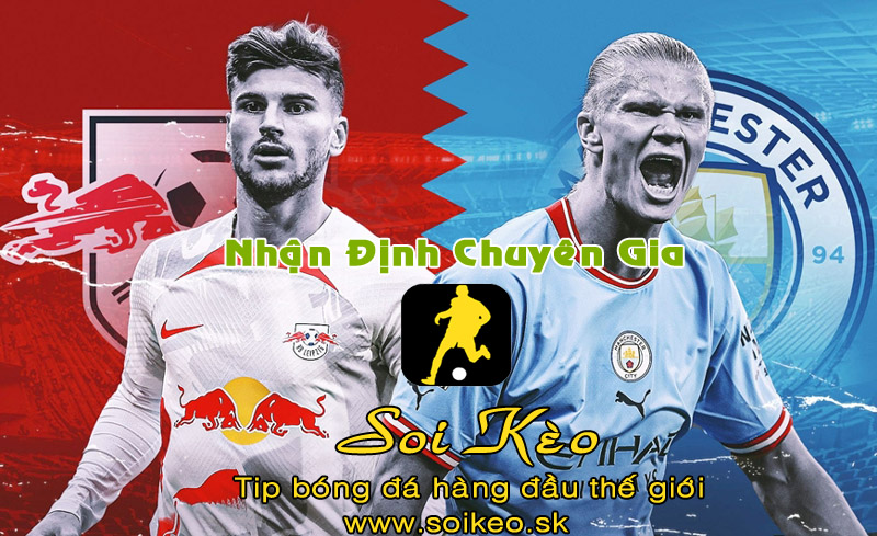 Soi Kèo tip bóng đá Man City - RB Leipzig