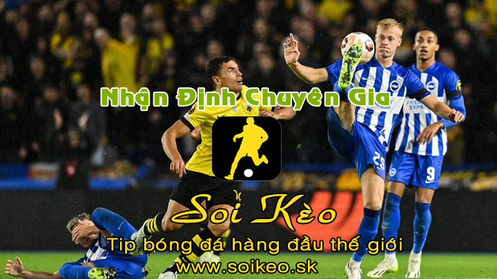 Soi Kèo tip bóng đá AEK Athens - Brighton