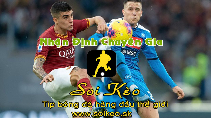 Soi Kèo tip bóng đá AS Roma - Napoli