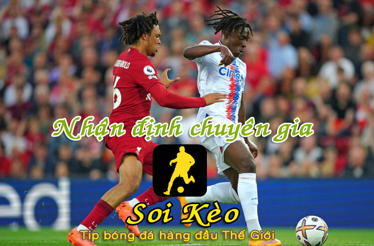 Soi Kèo Crystal Palace - Liverpool