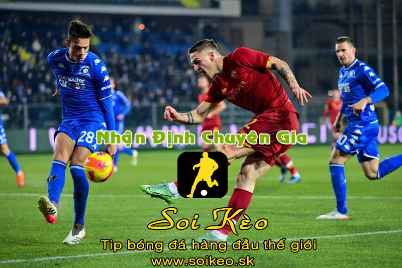 Soi Kèo tip bóng đá AS Roma - Empoli
