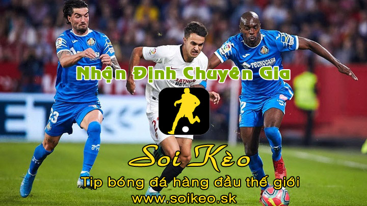 Soi Kèo tip bóng đá Getafe - Sevilla