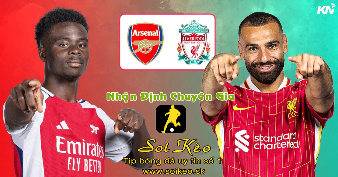 Soi Kèo Liverpool - Arsenal